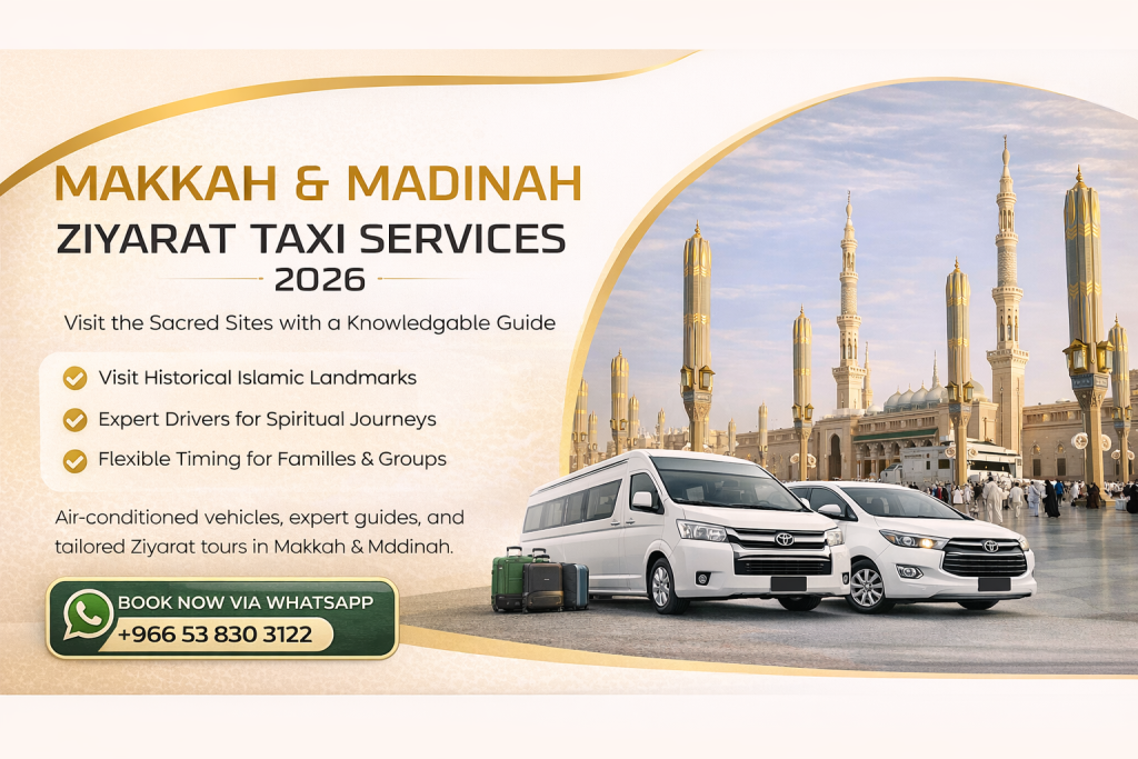 Makkah and Madinah Ziyarat taxi services 2026 by Flyer Umrah Taxi with AC vehicles and guided religious tours